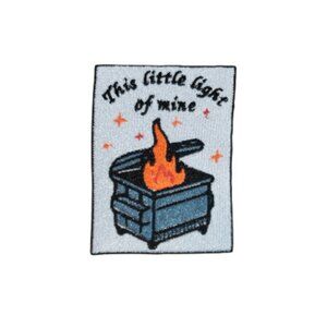 Dumpster Fire "This little light of mine" Iron-On Patch (2/$12 or 5/$22)